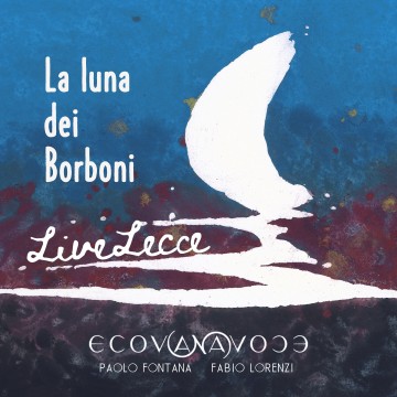 la-luna-dei-borbonilive-leccedef